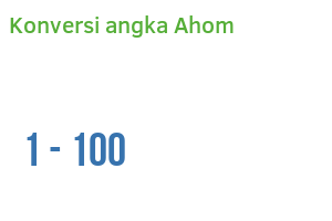 Konversi angka Ahom: dari 1 sampai 100